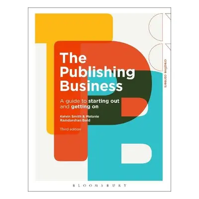 Publishing Business - Smith, Kelvin a Bold, Dr Melanie Ramdarshan (Glasgow University, UK)