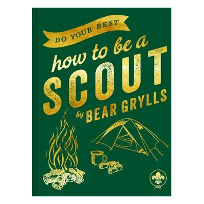 Do Your Best - Grylls, Bear