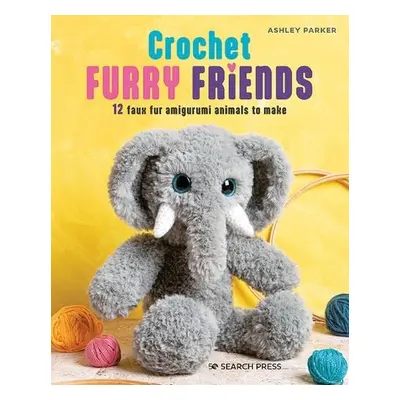 Crochet Furry Friends - Parker, Ashley