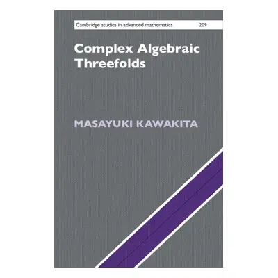 Complex Algebraic Threefolds - Kawakita, Masayuki (Kyoto University, Japan)