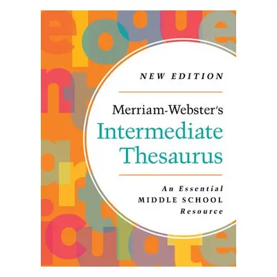 Merriam-Webster’s Intermediate Thesaurus 2023 - Merriam-Webster