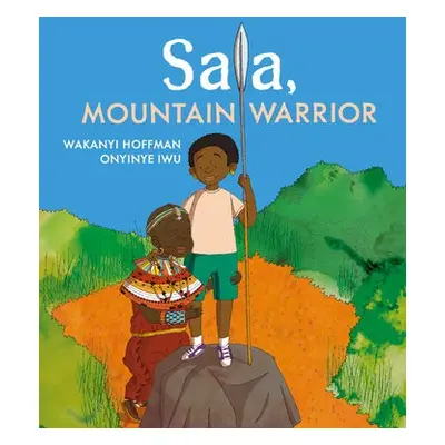 Sala, Mountain Warrior - Hoffman, Wakanyi