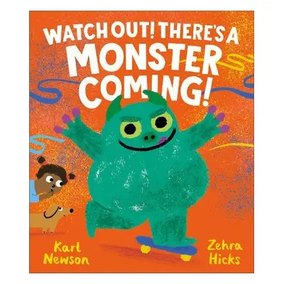 Watch Out! There's a Monster Coming! - Newson, Karl