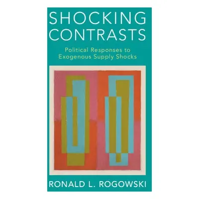 Shocking Contrasts - Rogowski, Ronald L. (University of California, Los Angeles)