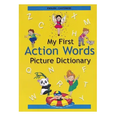 English-Cantonese - My First Action Words Picture Dictionary - Stoker, A a Lee, C