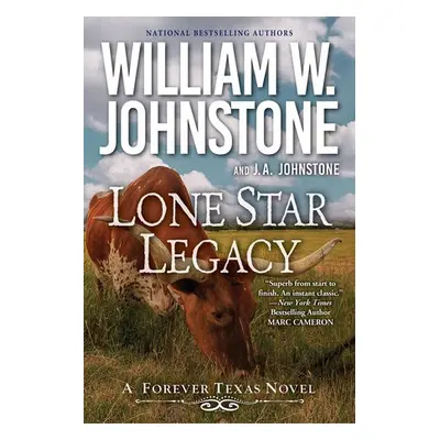 Lone Star Legacy - Johnstone, William W.