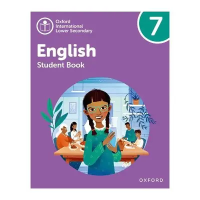 Oxford International Lower Secondary English: Student Book 7 - Barber, Alison a Redford, Rachel