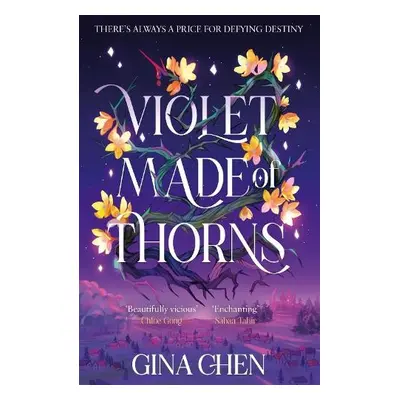 Violet Made of Thorns - Chen, Gina