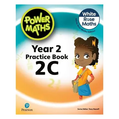 Power Maths 2nd Edition Practice Book 2C - Staneff, Tony a Lury, Josh