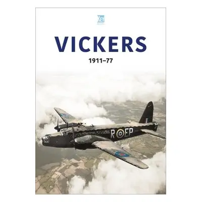 Vickers 1911-77 - Key Publishing