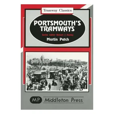 Portsmouth Tramways - Petch, Martin