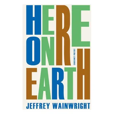 Here on Earth - Wainwright, Jeffrey