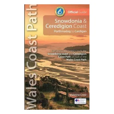 Snowdonia and Ceredigion Coast Path Guide - Crow, Vivienne