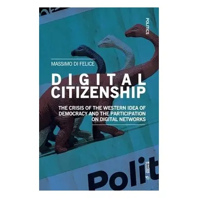 Digital Citizenship - Di Felice, Massimo