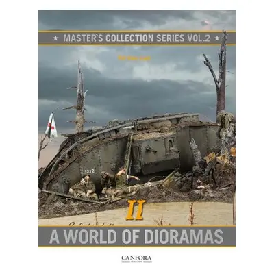 Master's Collection: A World of Dioramas II - Lund, Per Olav