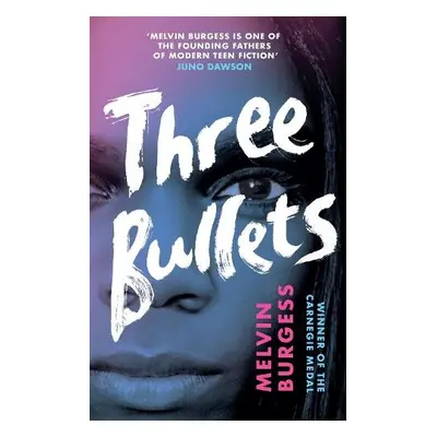 Three Bullets - Burgess, Melvin