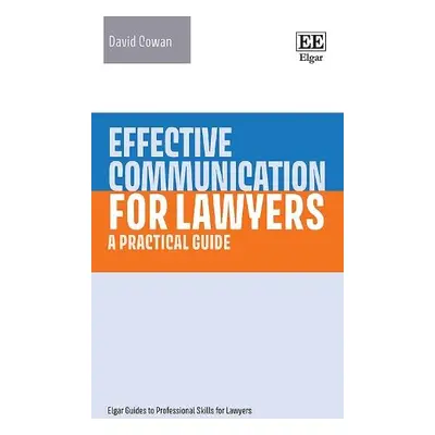 Effective Communication for Lawyers - Cowan, David