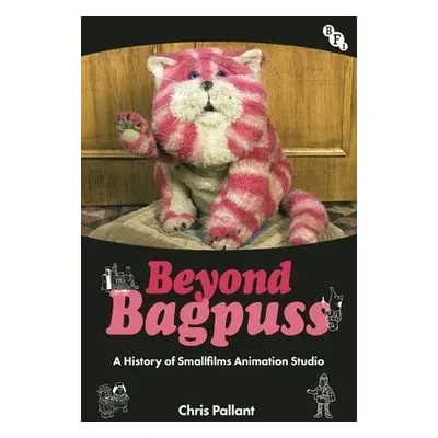 Beyond Bagpuss - Pallant, Chris (University of Greenwich, UK)