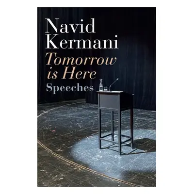 Tomorrow is Here - Kermani, Navid