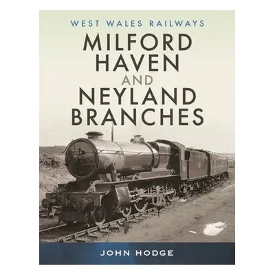 Milford Haven a Neyland Branches - Hodge, John