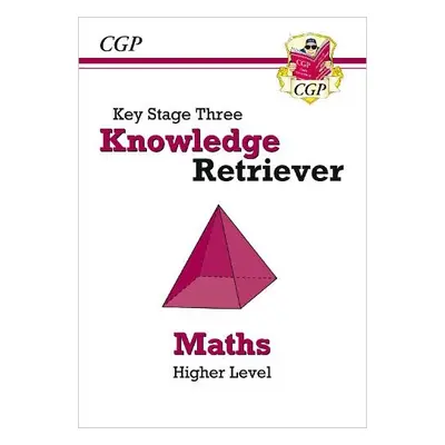 KS3 Maths Knowledge Retriever - Higher - CGP Books