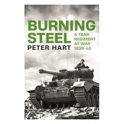 Burning Steel - Hart, Peter