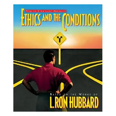 Ethics and Conditions - Hubbard, L. Ron