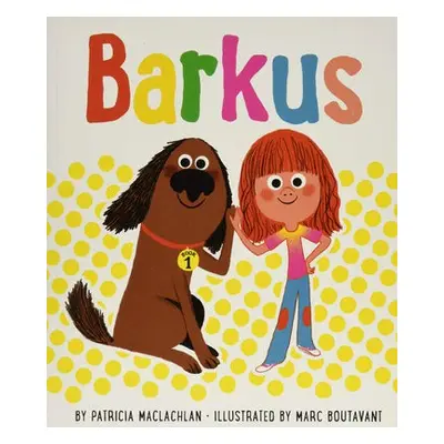 Barkus: The Most Fun - MacLachlan, Patricia