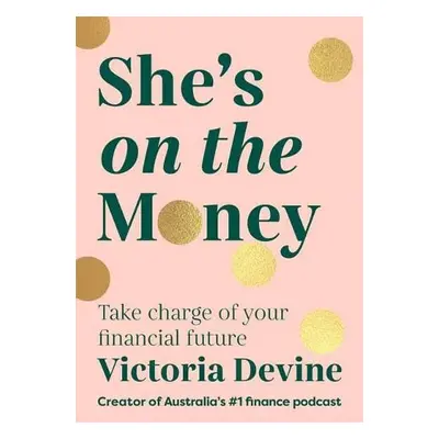 She's on the Money - Devine, Victoria