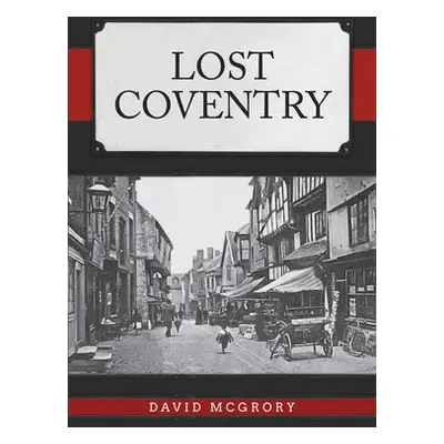 Lost Coventry - McGrory, David