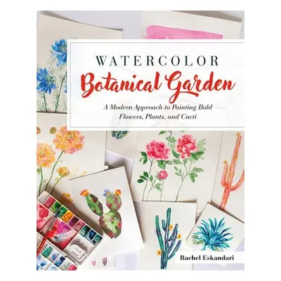 Watercolor Botanical Garden - Eskandari, Rachel