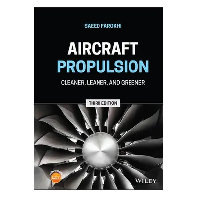 Aircraft Propulsion - Farokhi, Saeed (University of Kansas, USA)