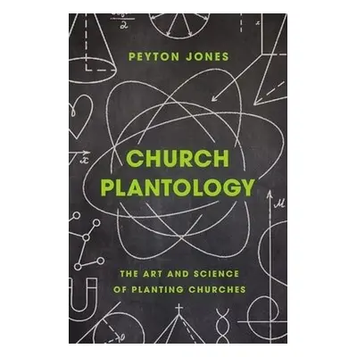 Church Plantology - Jones, Peyton