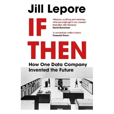 If Then - Lepore, Jill