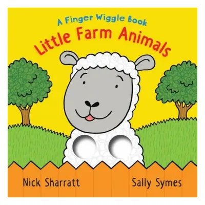 Little Farm Animals: A Finger Wiggle Book - Symes, Sally