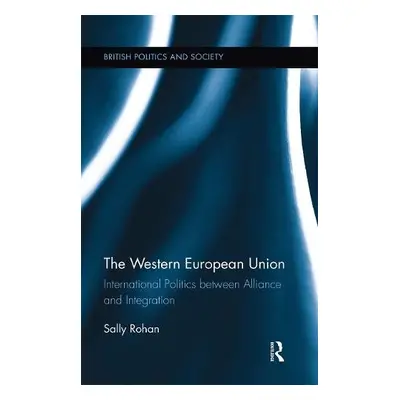 Western European Union - Rohan, Sally (Joint Services Command and Staff College, UK)