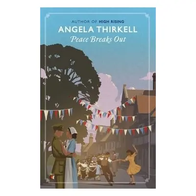 Peace Breaks Out - Thirkell, Angela