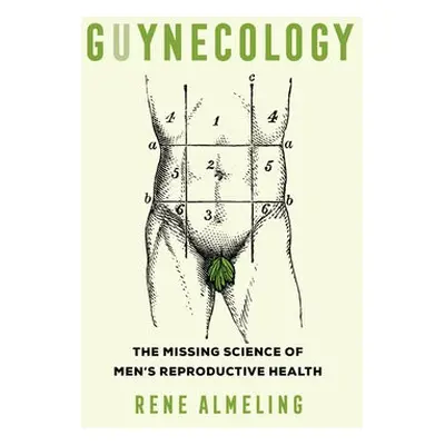 GUYnecology - Almeling, Rene