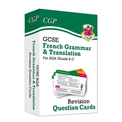 GCSE AQA French: Grammar a Translation Revision Question Cards (For exams in 2024 and 2025) - CG