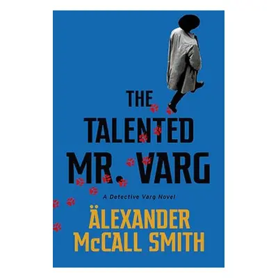 Talented Mr Varg - McCall Smith, Alexander