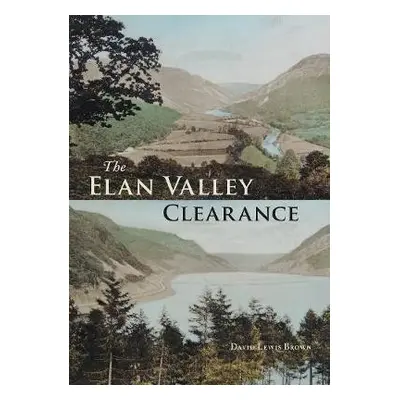 Elan Valley Clearance - Lewis Brown, David