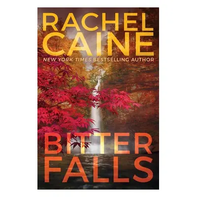 Bitter Falls - Caine, Rachel