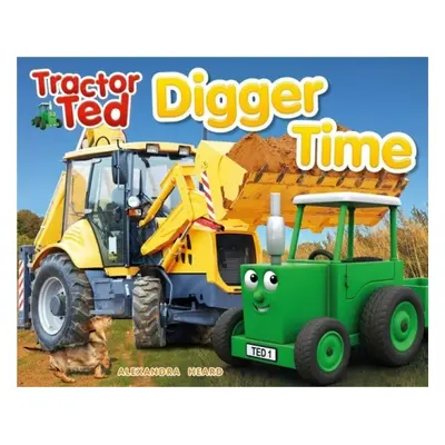 Tractor Ted Digger Time - heard, alexandra