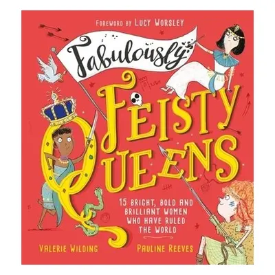 Fabulously Feisty Queens - Wilding, Valerie