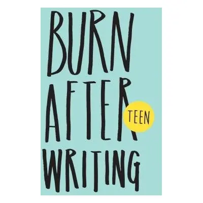 Burn After Writing Teen - Shove, Rhiannon