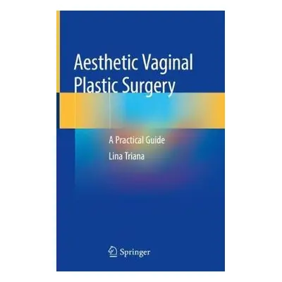 Aesthetic Vaginal Plastic Surgery - Triana, Lina