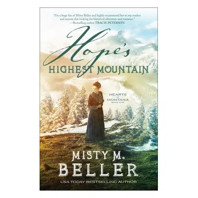 Hope`s Highest Mountain - Beller, Misty M.