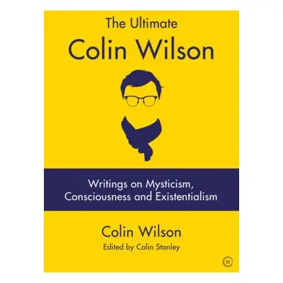 Ultimate Colin Wilson - Wilson, Colin