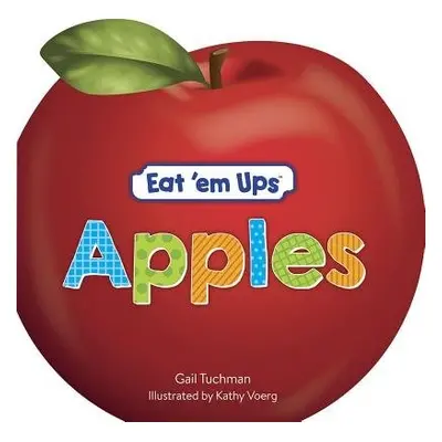 Eat 'Em Ups Apples - Tuchman, Gail