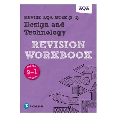 Pearson REVISE AQA GCSE (9-1) Design and Technology Revision Workbook: For 2024 and 2025 assessm